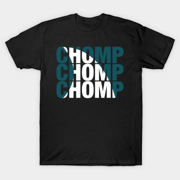 Chomp Chomp Chomp T-Shirt by mikevetrone